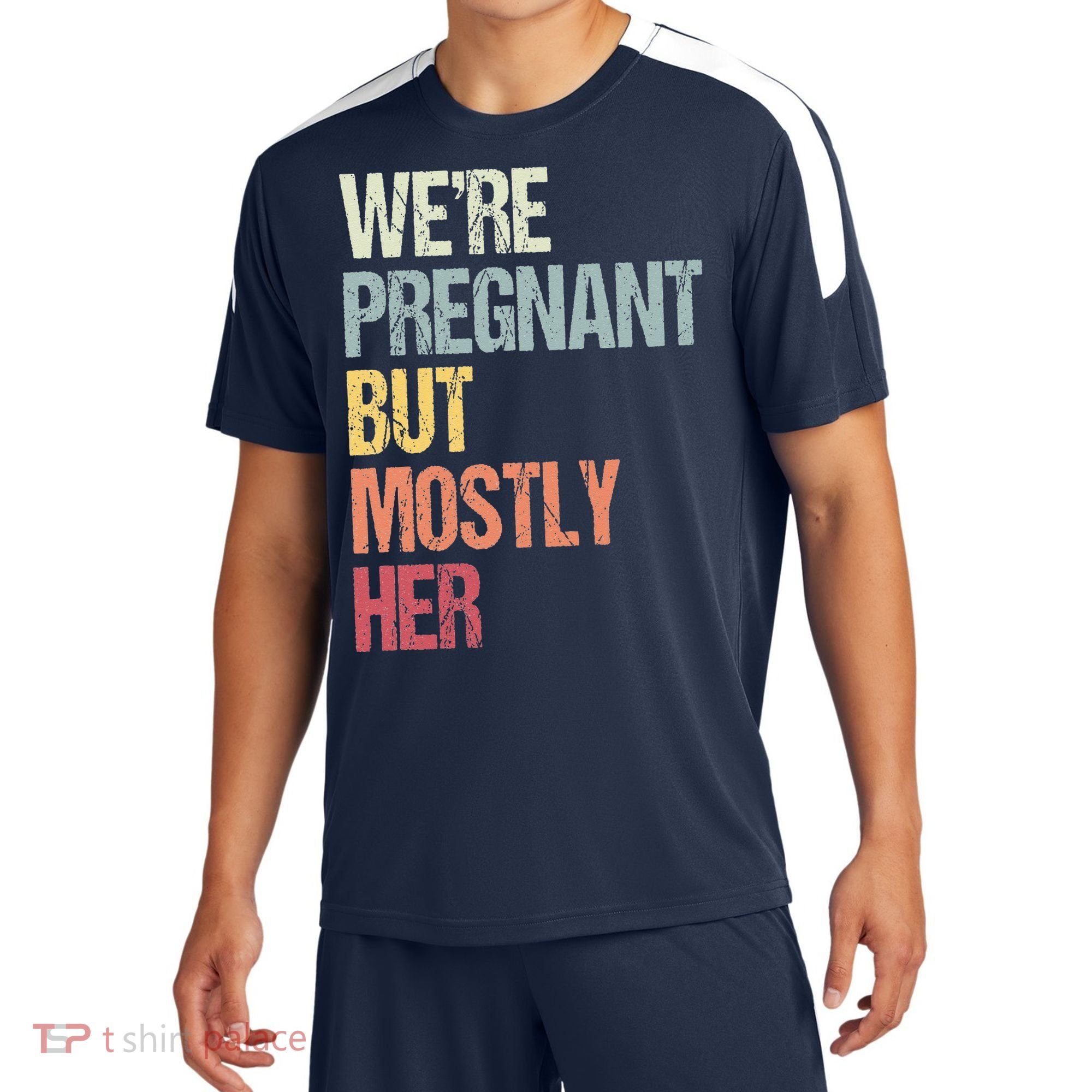 Were Pregnant But Mostly Her For An Expectant Father Gift Sport-Tek Competitor United Soccer Jersey