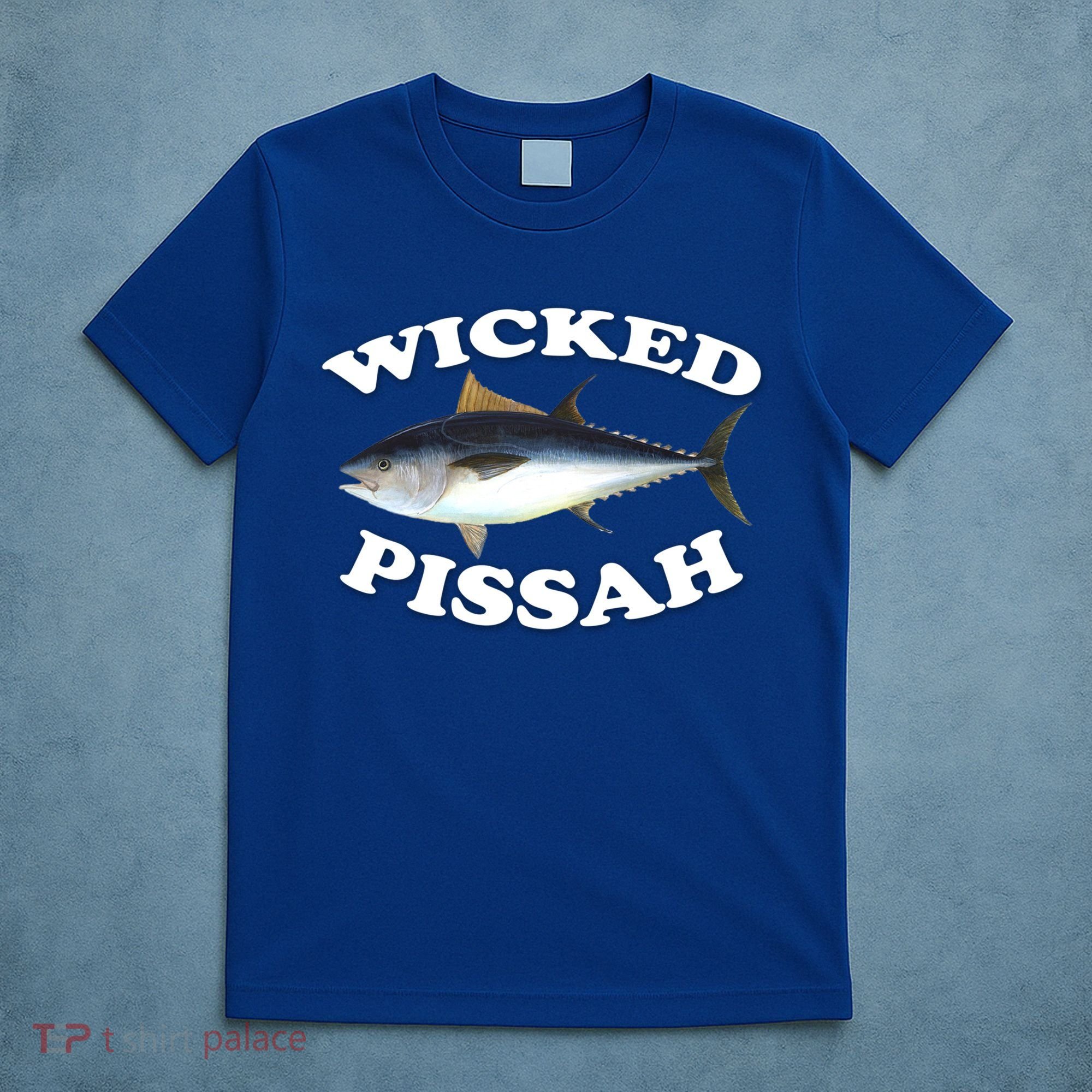 Wicked Pissah Bluefin Tuna Illustration Fishing Angler Gear Gift T-Shirt