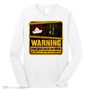 Warning Pennywise Can Be Anywhere Keep Safe Scary Horror Clown Halloween Long Sleeve Shirt
