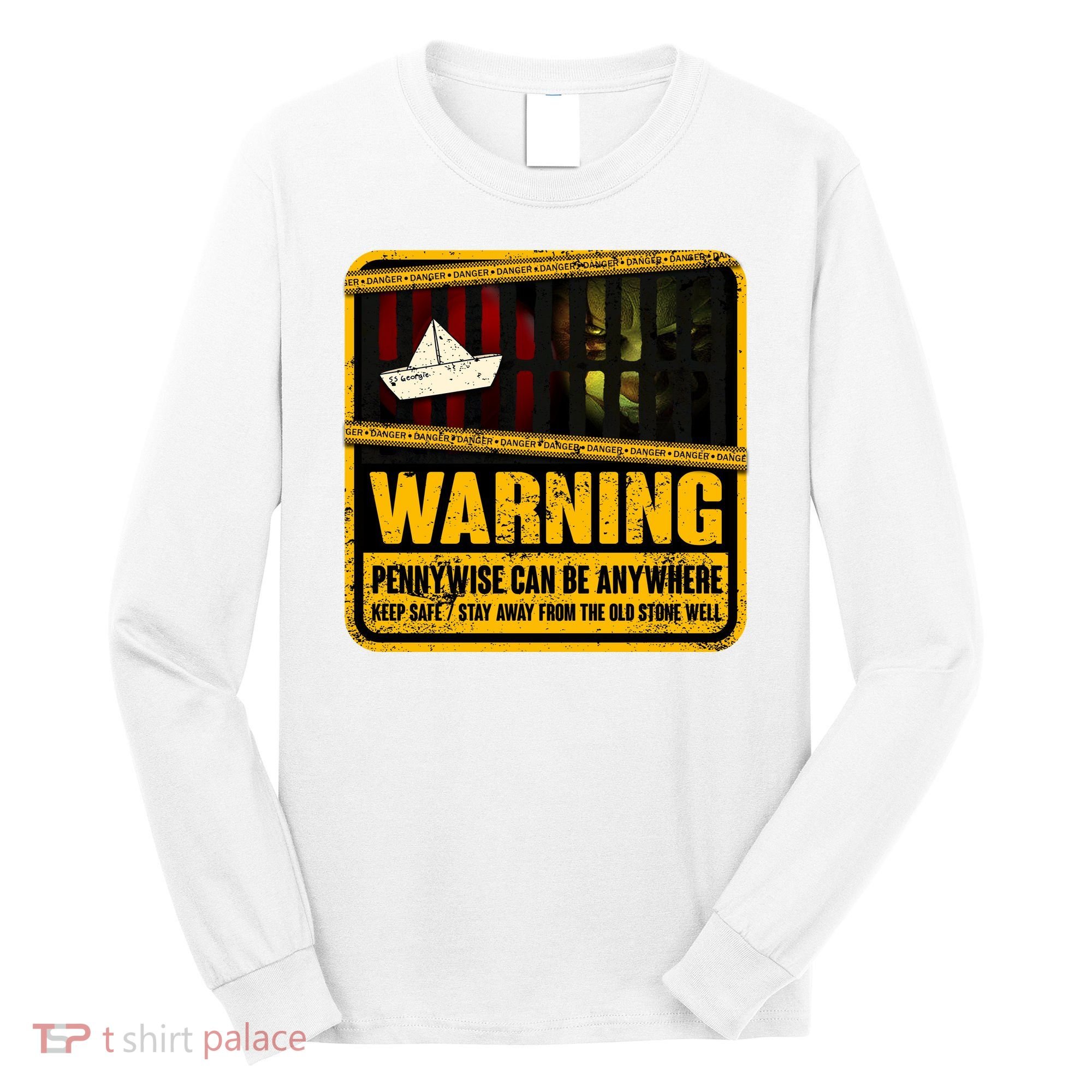 Warning Pennywise Can Be Anywhere Keep Safe Scary Horror Clown Halloween Long Sleeve Shirt