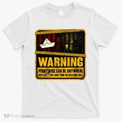 Warning Pennywise Can Be Anywhere Keep Safe Scary Horror Clown Halloween T-Shirt