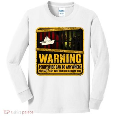 Warning Pennywise Can Be Anywhere Keep Safe Scary Horror Clown Halloween Kids Long Sleeve Shirt