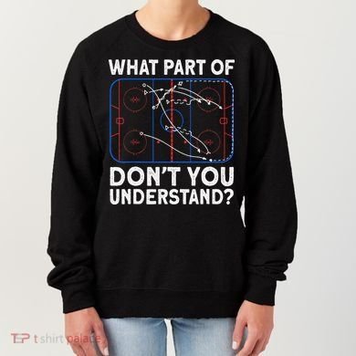 What Part Don't Understand Hockey Hockey Player Women's Sweatshirt
