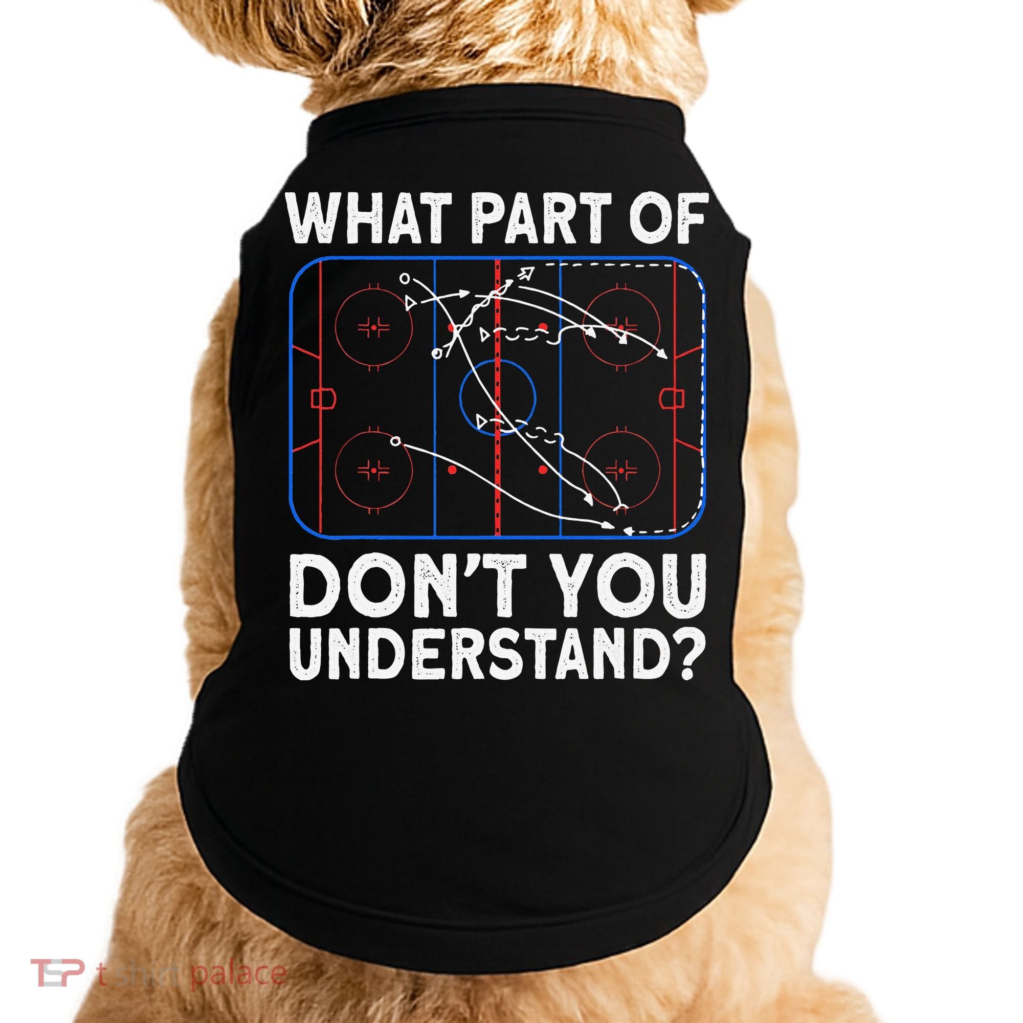 What Part Don't Understand Hockey Hockey Player Doggie Tank