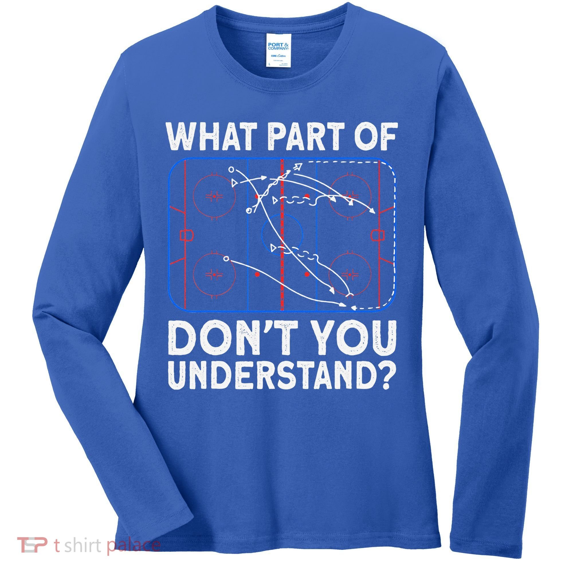 What Part Don't Understand Hockey Hockey Player Women's Long Sleeve Shirt