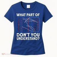 What Part Don't Understand Hockey Hockey Player Women's T-Shirt thumb 0