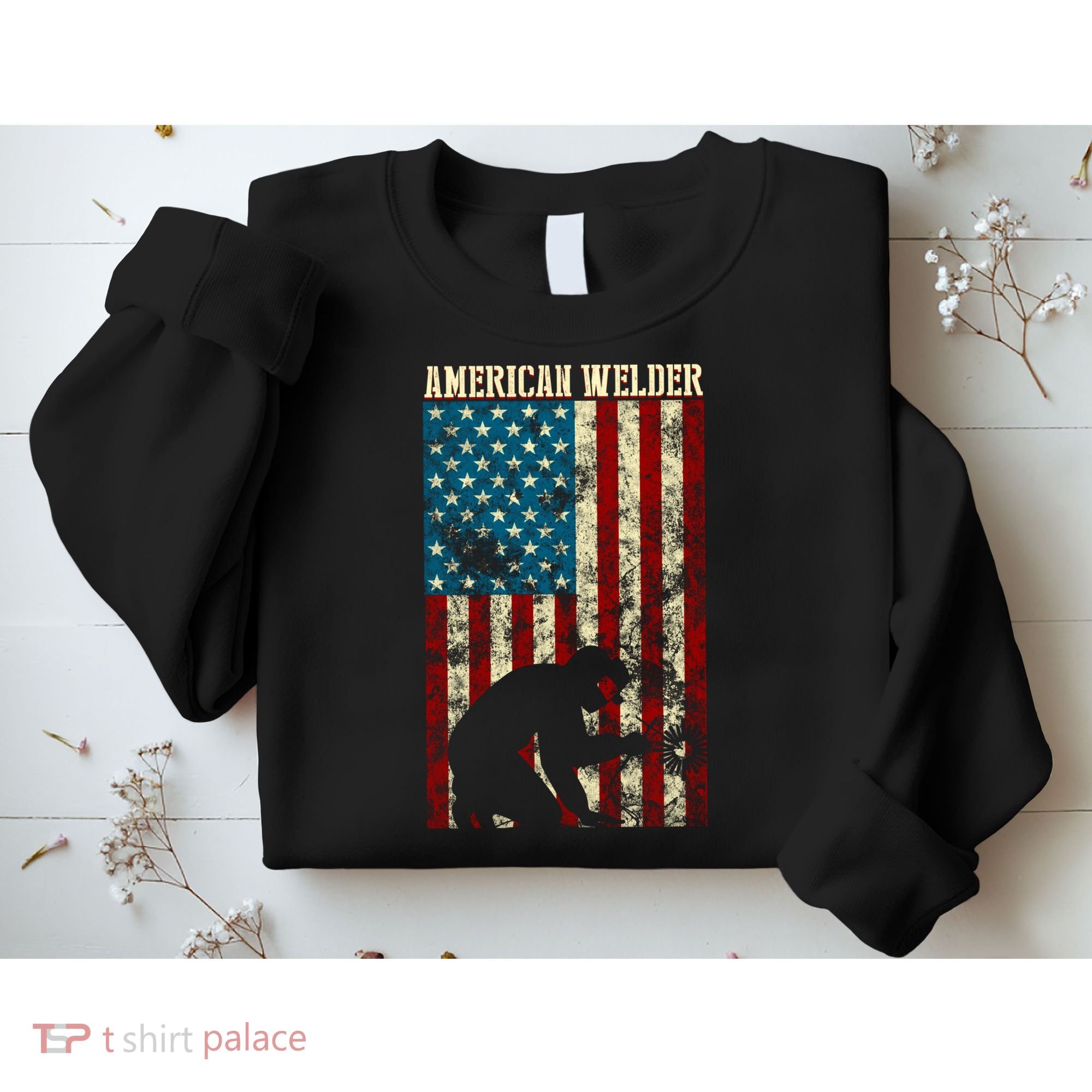 Welding Patriotic Distressed Usa American Flag Gift Welder Gift Sweatshirt