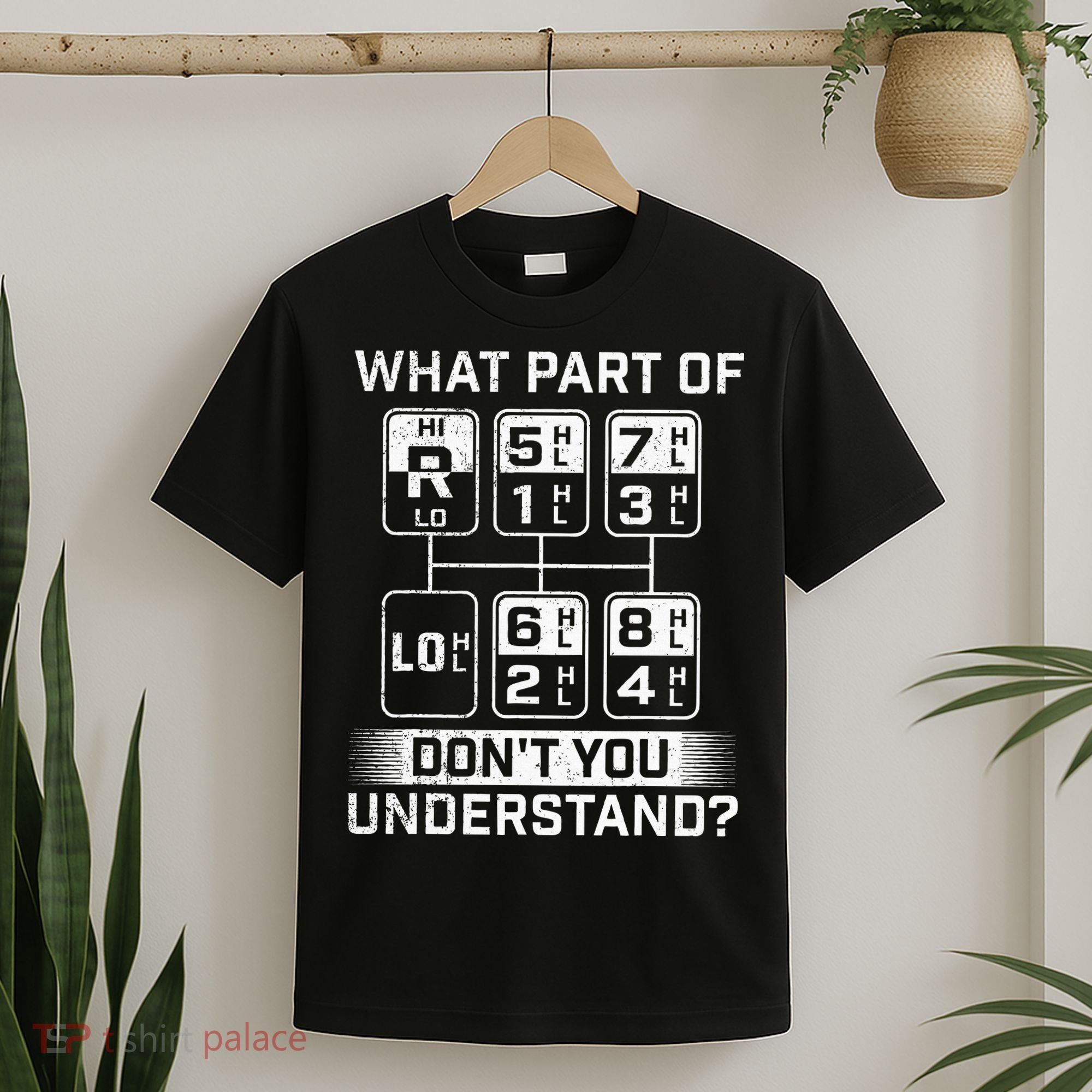 What Part DonT You Understand Trucker Semi Truck Driver T-Shirt