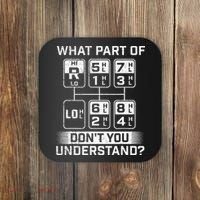 What Part DonT You Understand Trucker Semi Truck Driver Coaster thumb 0