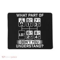 What Part DonT You Understand Trucker Semi Truck Driver Mousepad thumb 0