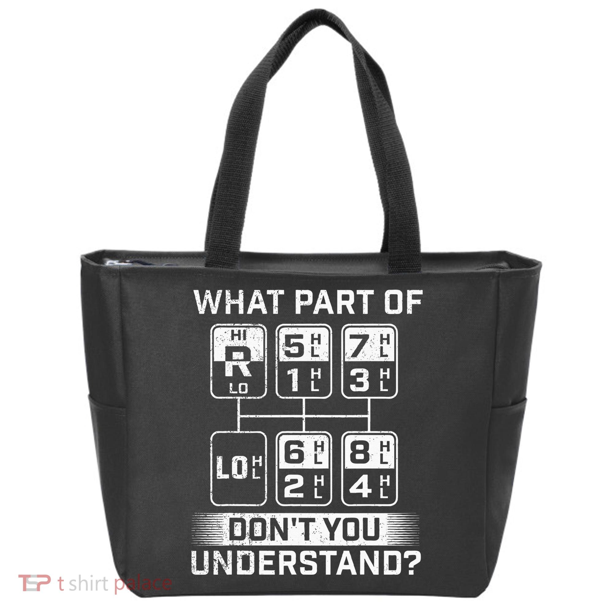 What Part DonT You Understand Trucker Semi Truck Driver Tote Bag