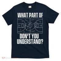 What Part Don't You Understand - Basketball Coach T-Shirt thumb 0
