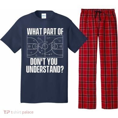 What Part Don't You Understand - Basketball Coach Pajama Set