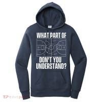 What Part Don't You Understand - Basketball Coach Women's Hoodie thumb 0