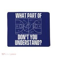 What Part Don't You Understand - Basketball Coach Mousepad thumb 0