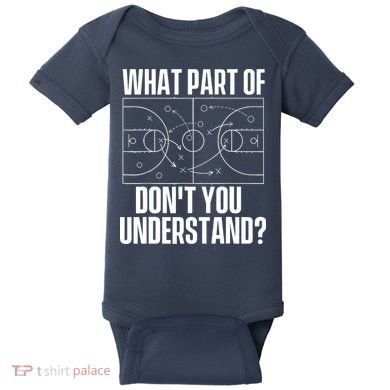 What Part Don't You Understand - Basketball Coach Baby Bodysuit