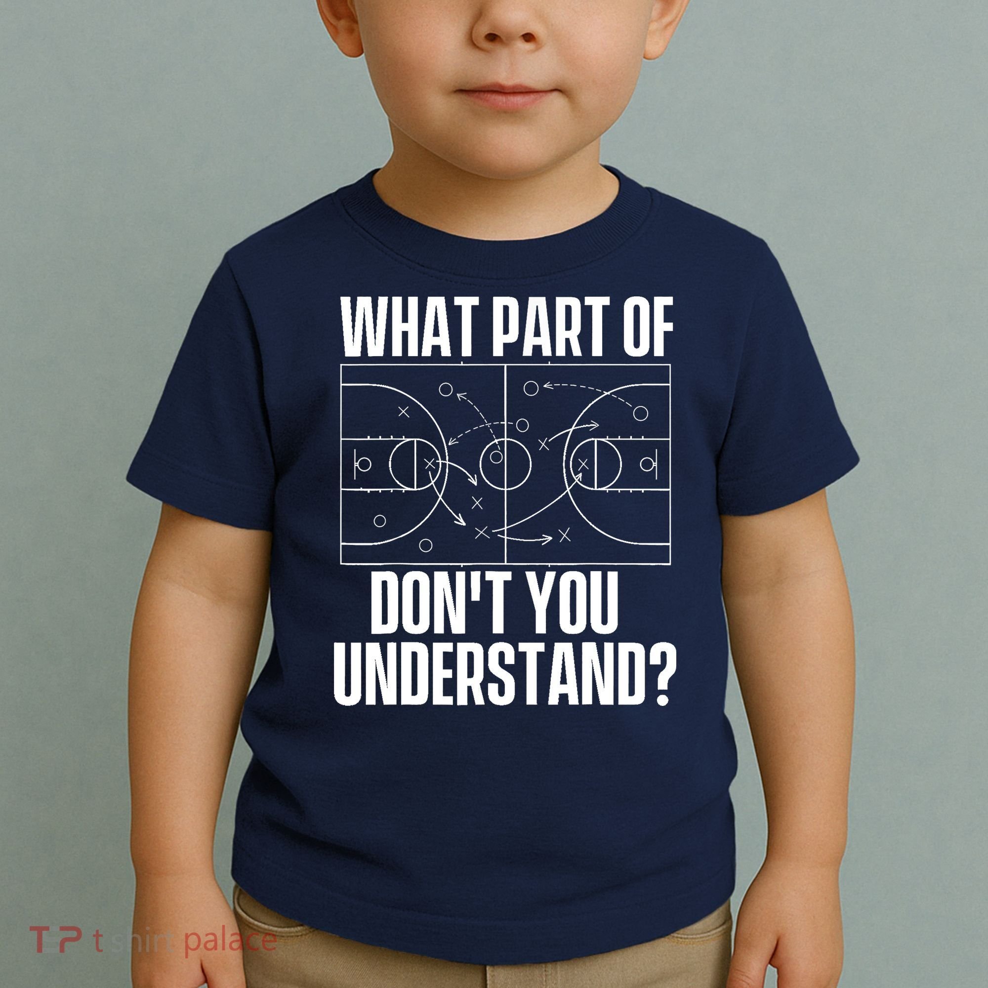 What Part Don't You Understand - Basketball Coach Toddler T-Shirt