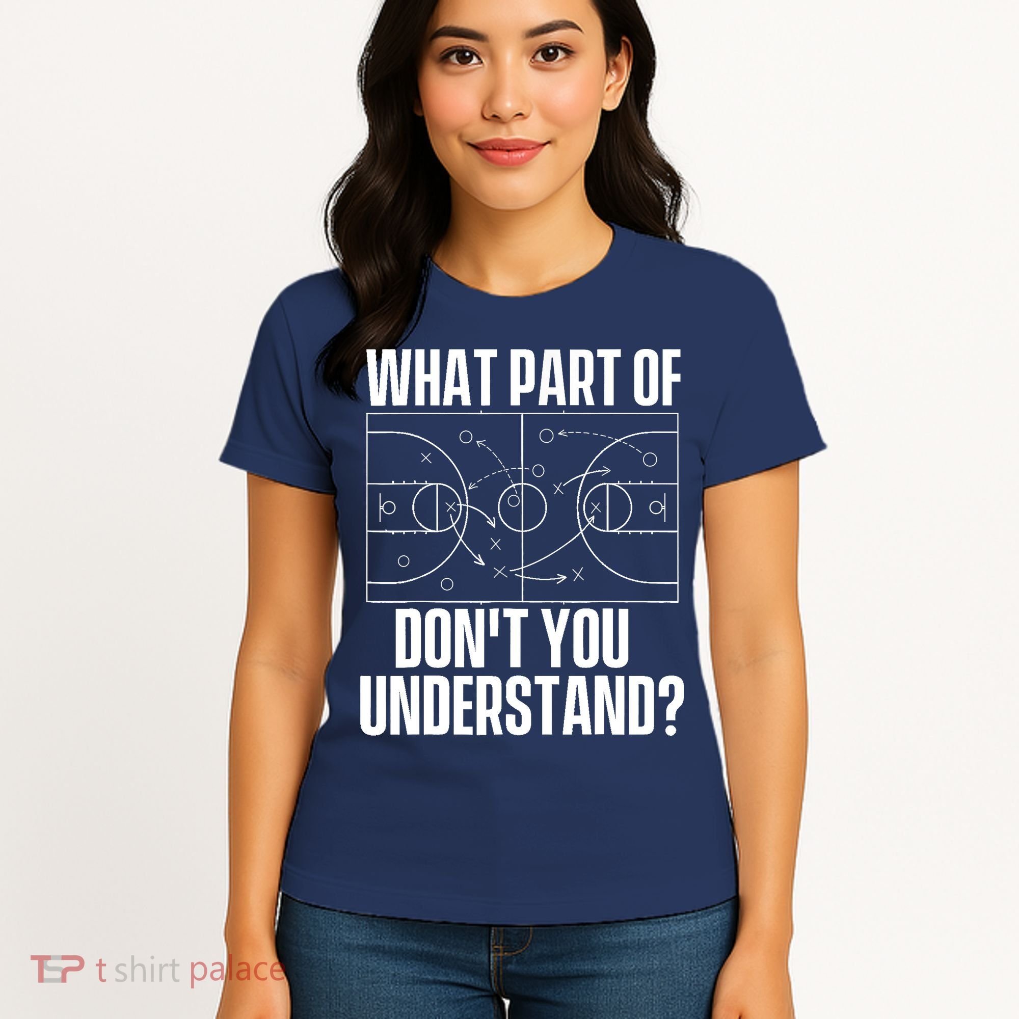 What Part Don't You Understand - Basketball Coach Women's T-Shirt