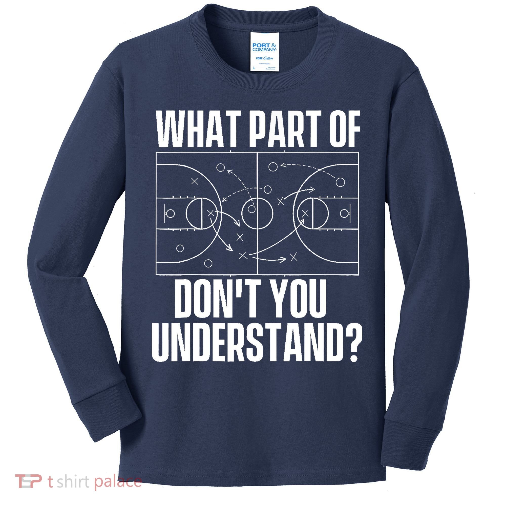 What Part Don't You Understand - Basketball Coach Kids Long Sleeve Shirt