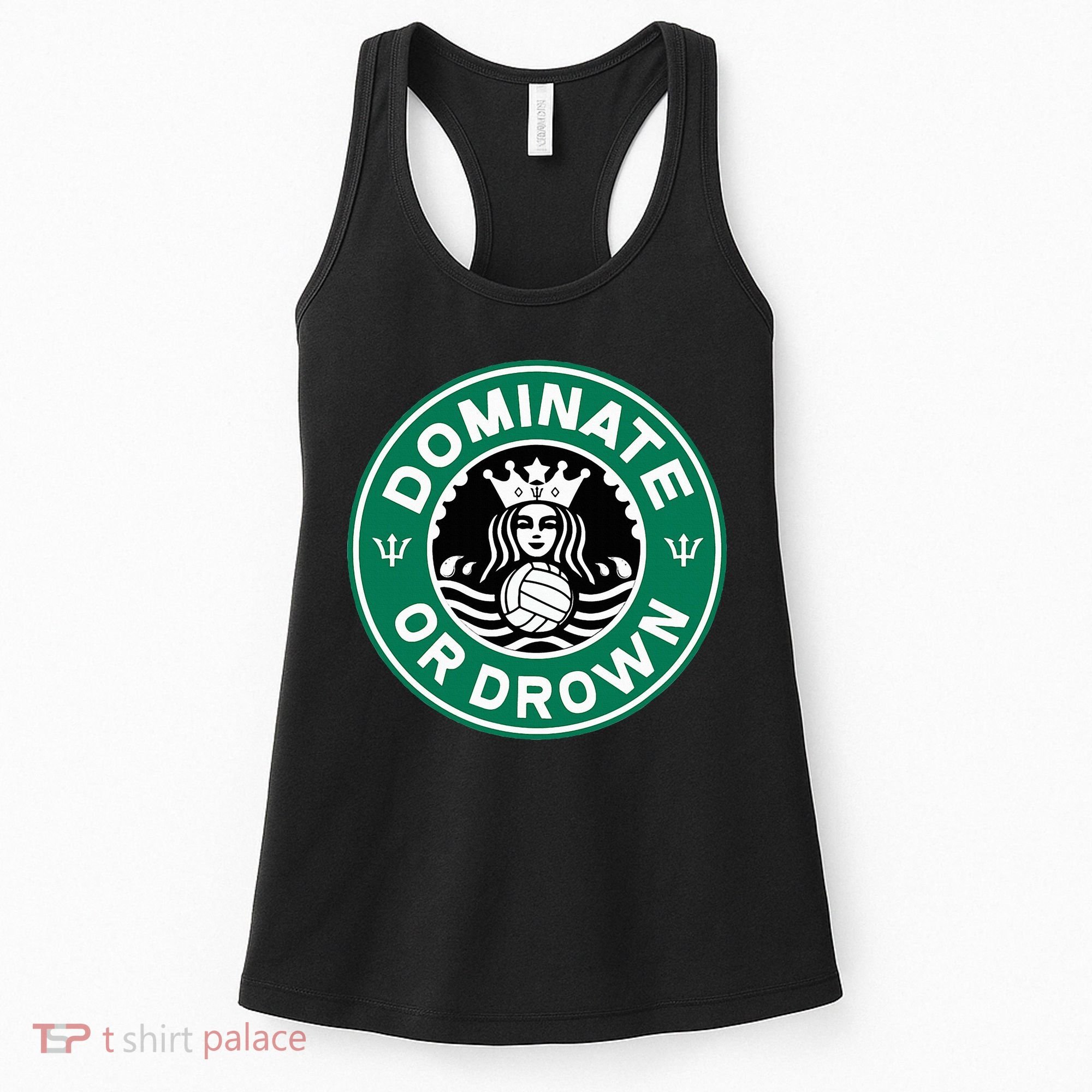 Water Polo Dominate Or Drown Cute Funny Parody Water Sport Women's Tank Top