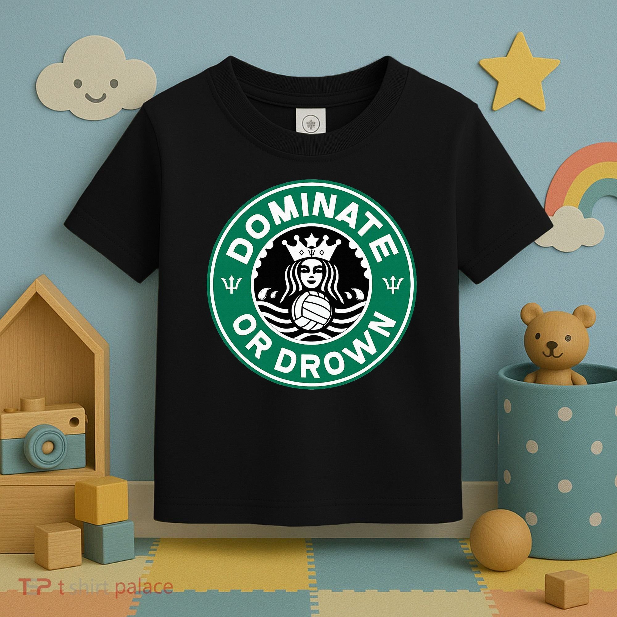 Water Polo Dominate Or Drown Cute Funny Parody Water Sport Toddler T-Shirt
