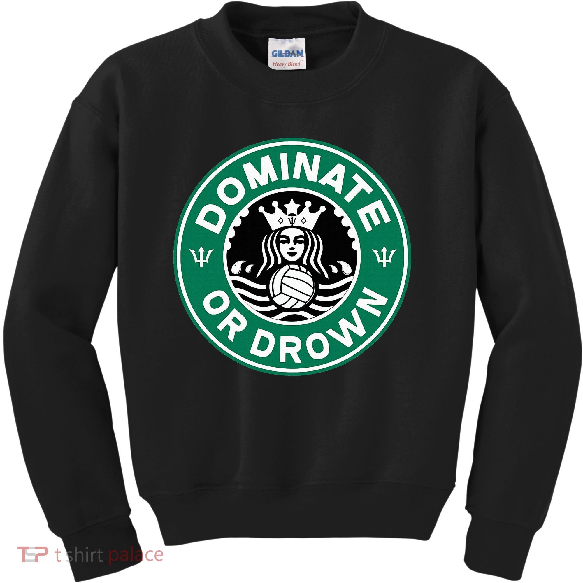 Water Polo Dominate Or Drown Cute Funny Parody Water Sport Kids Sweatshirt