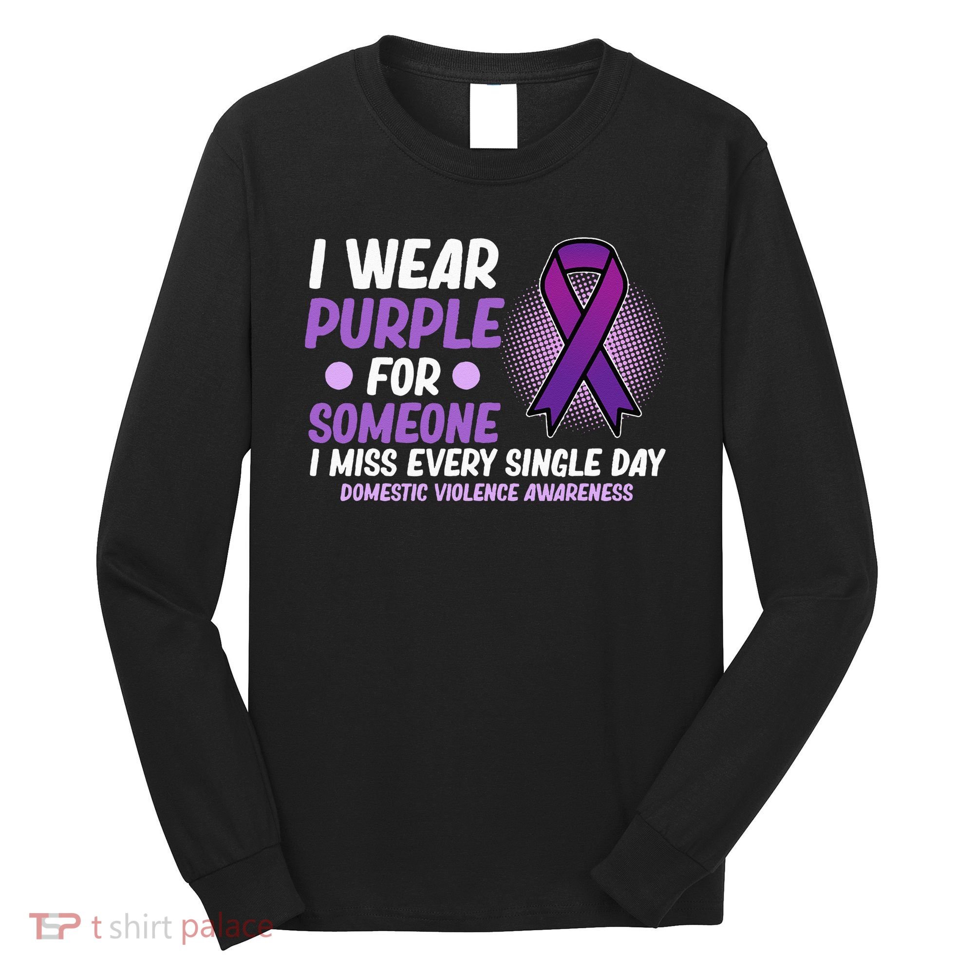 Wear Purple For Someone Domestic Violence Awareness Graphic Long Sleeve Shirt