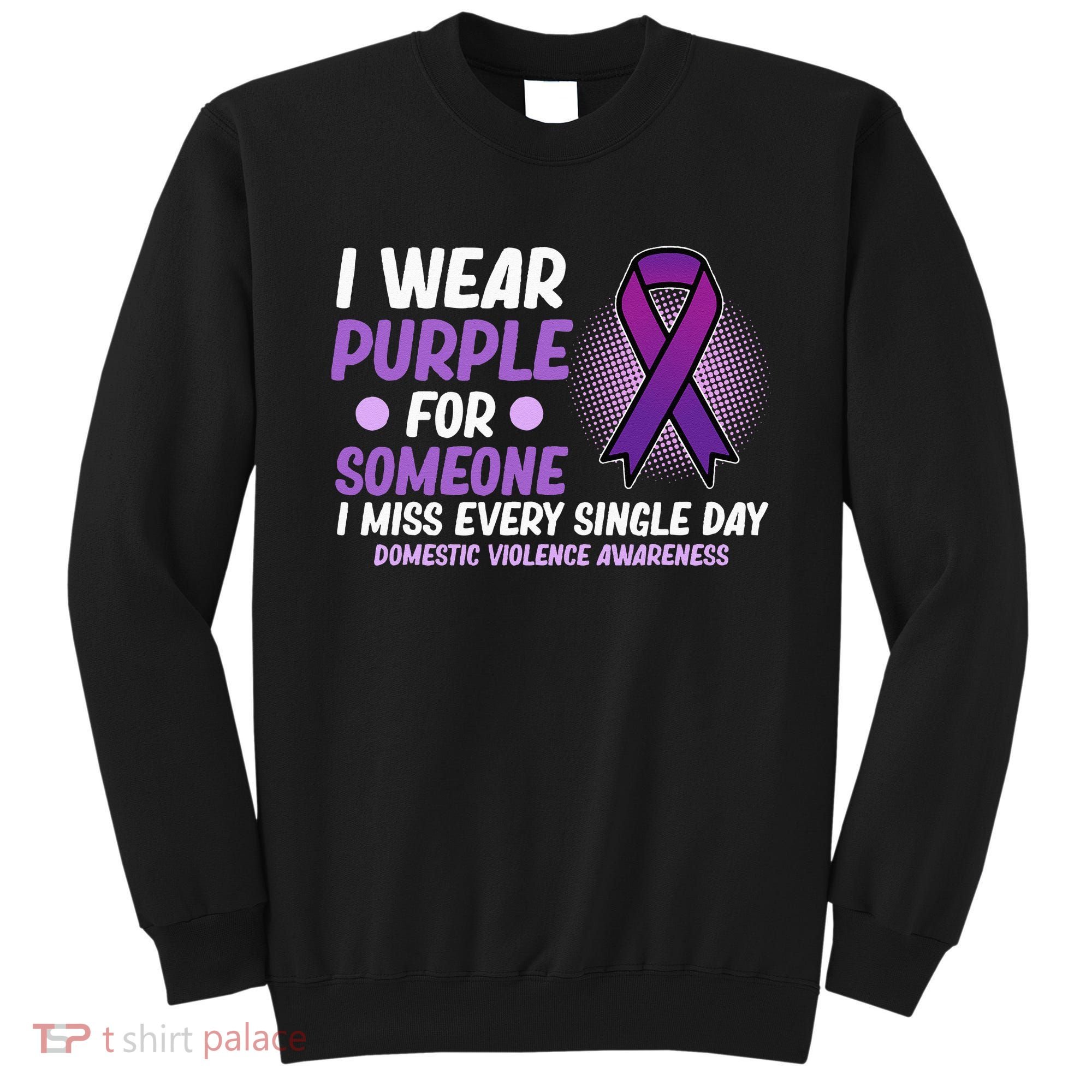 Wear Purple For Someone Domestic Violence Awareness Graphic Sweatshirt