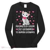 Womens Promoted From Cat Grandma To Human Grandma Funny Cat Long Sleeve Shirt thumb 0