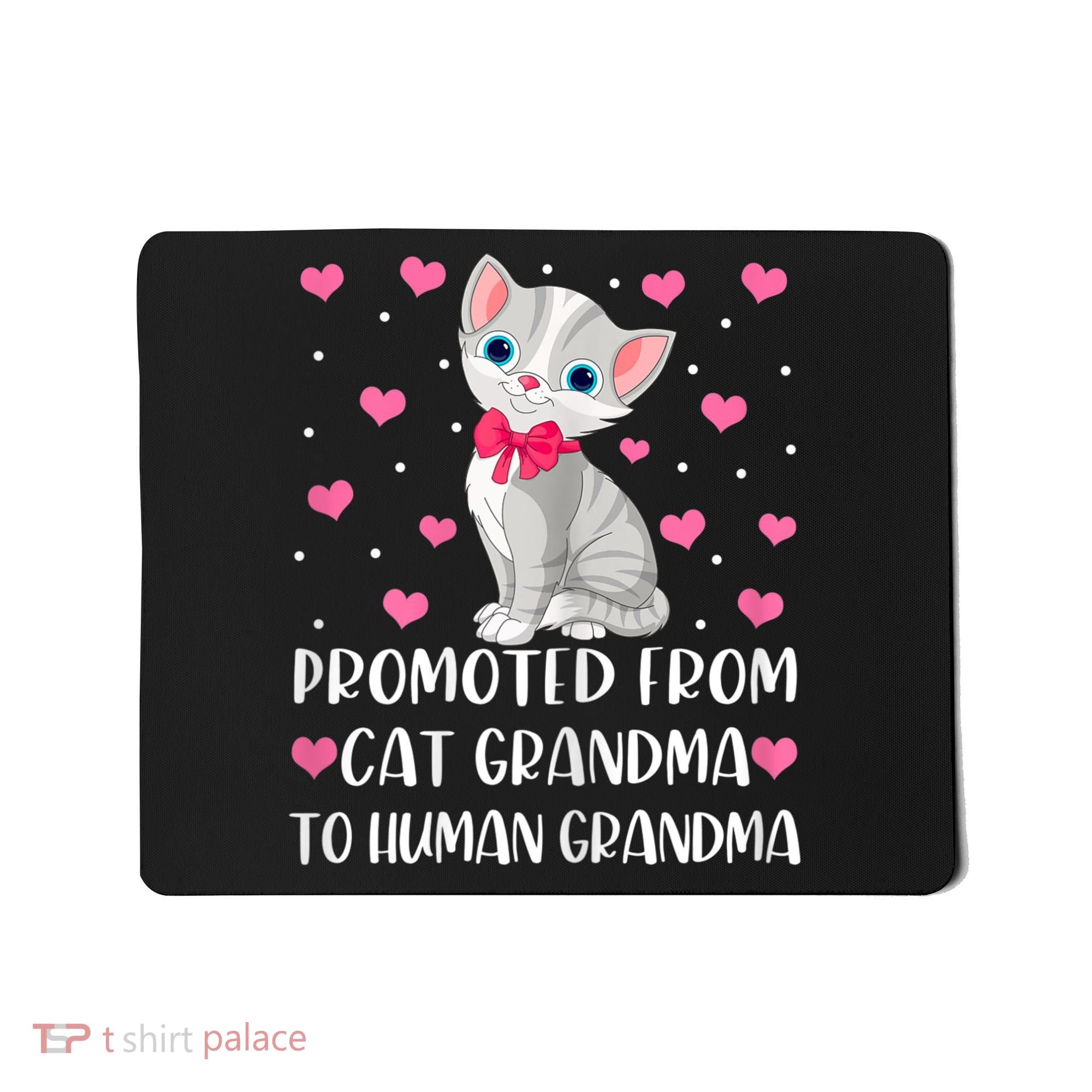 Womens Promoted From Cat Grandma To Human Grandma Funny Cat Mousepad