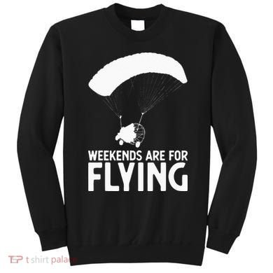Weekends PPC Flying Powered Parachute Sweatshirt