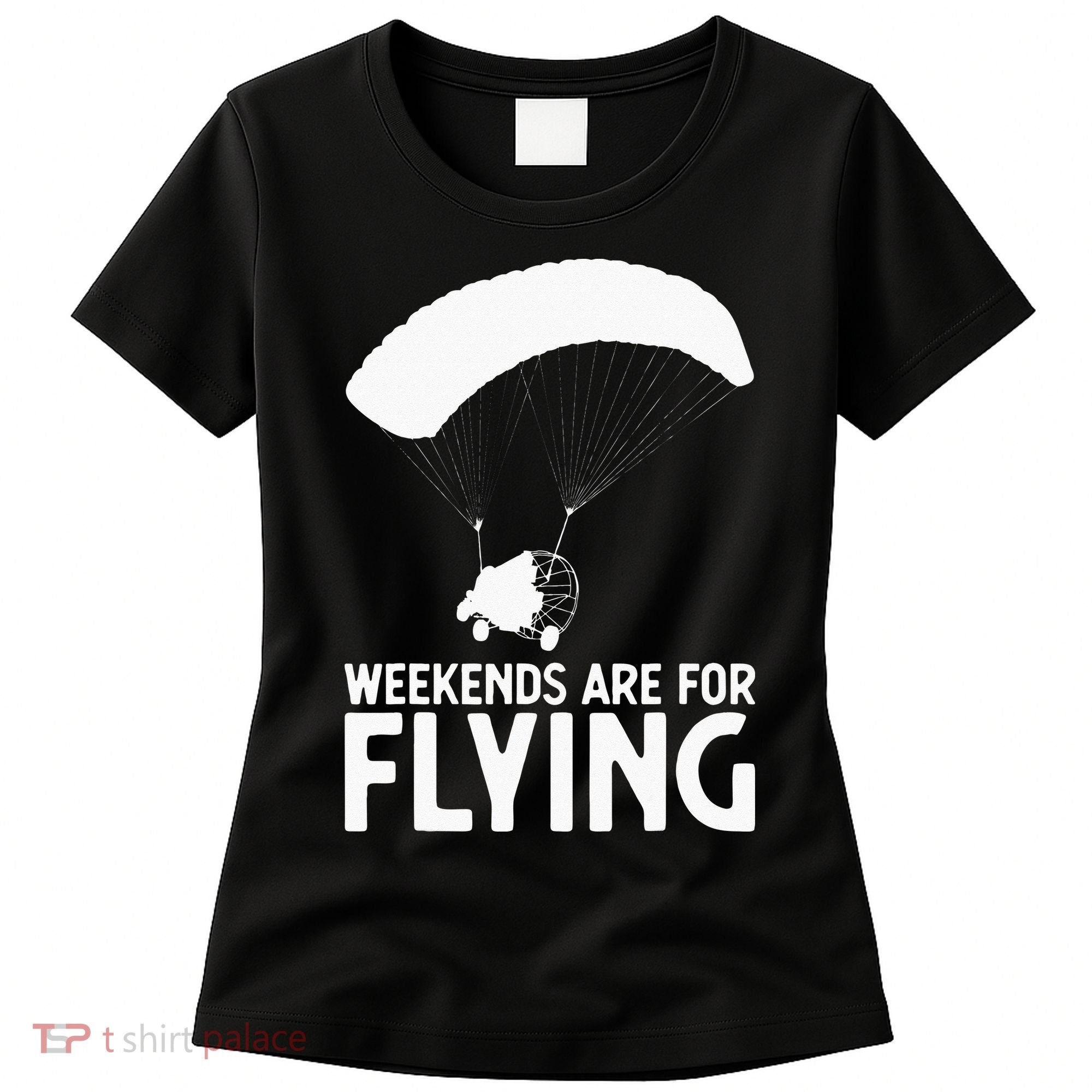 Weekends PPC Flying Powered Parachute Women's T-Shirt