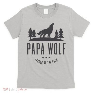 Wolf Pack Family - Dad Papa Wolf T-Shirt