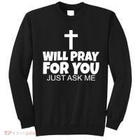 Will Pray For You Just Ask Me Christian Healing Sweatshirt thumb 0