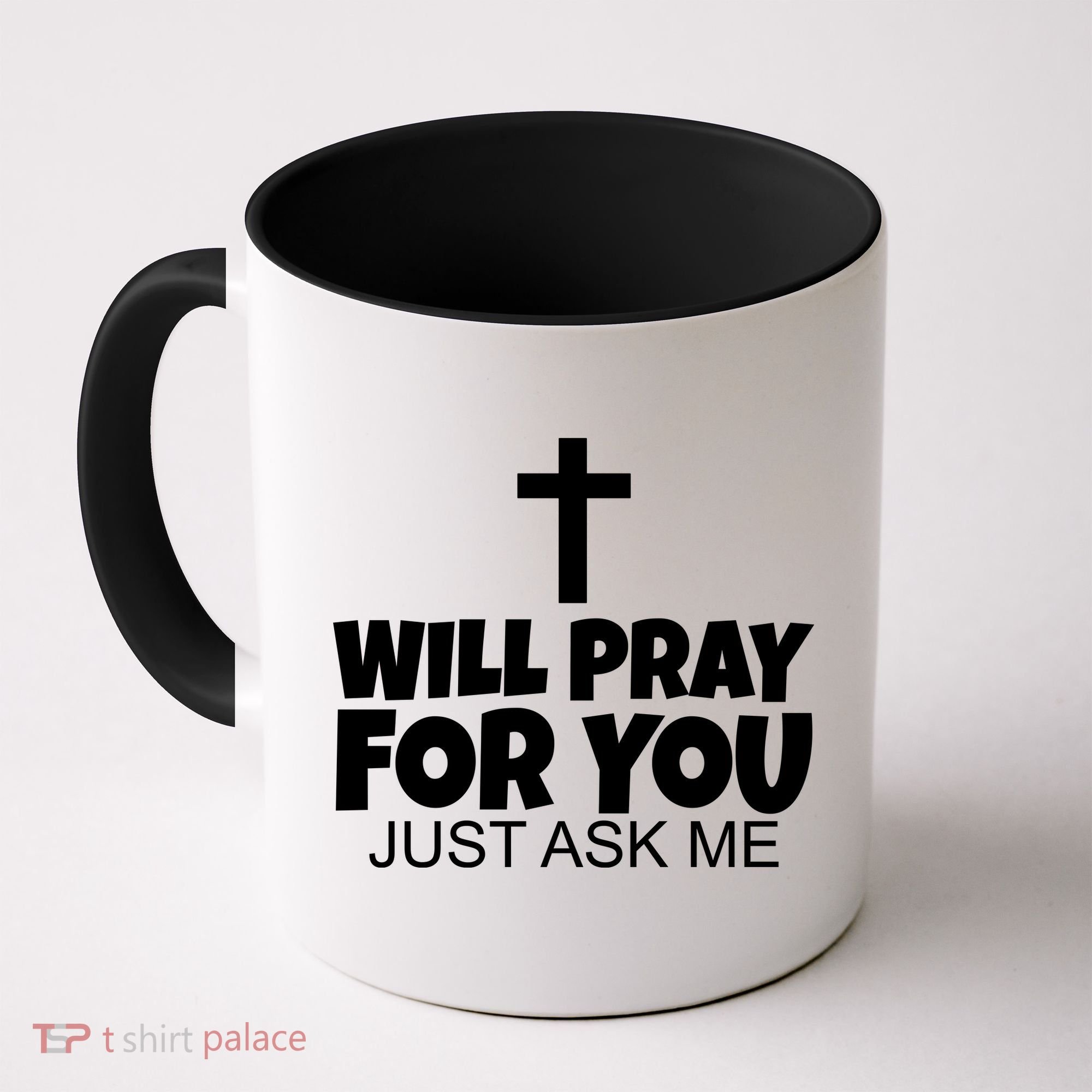 Will Pray For You Just Ask Me Christian Healing Coffee Mug