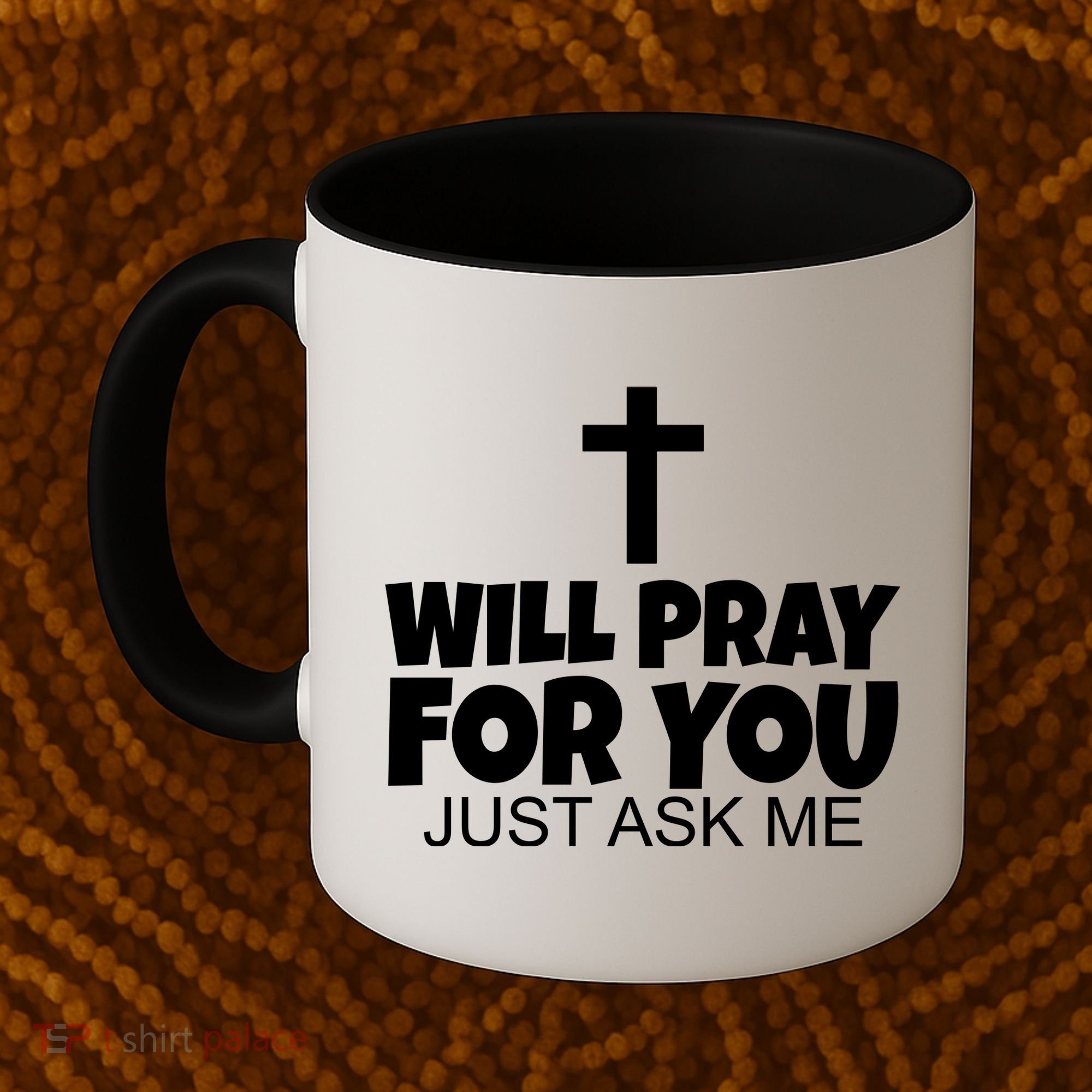 Will Pray For You Just Ask Me Christian Healing Coffee Mug