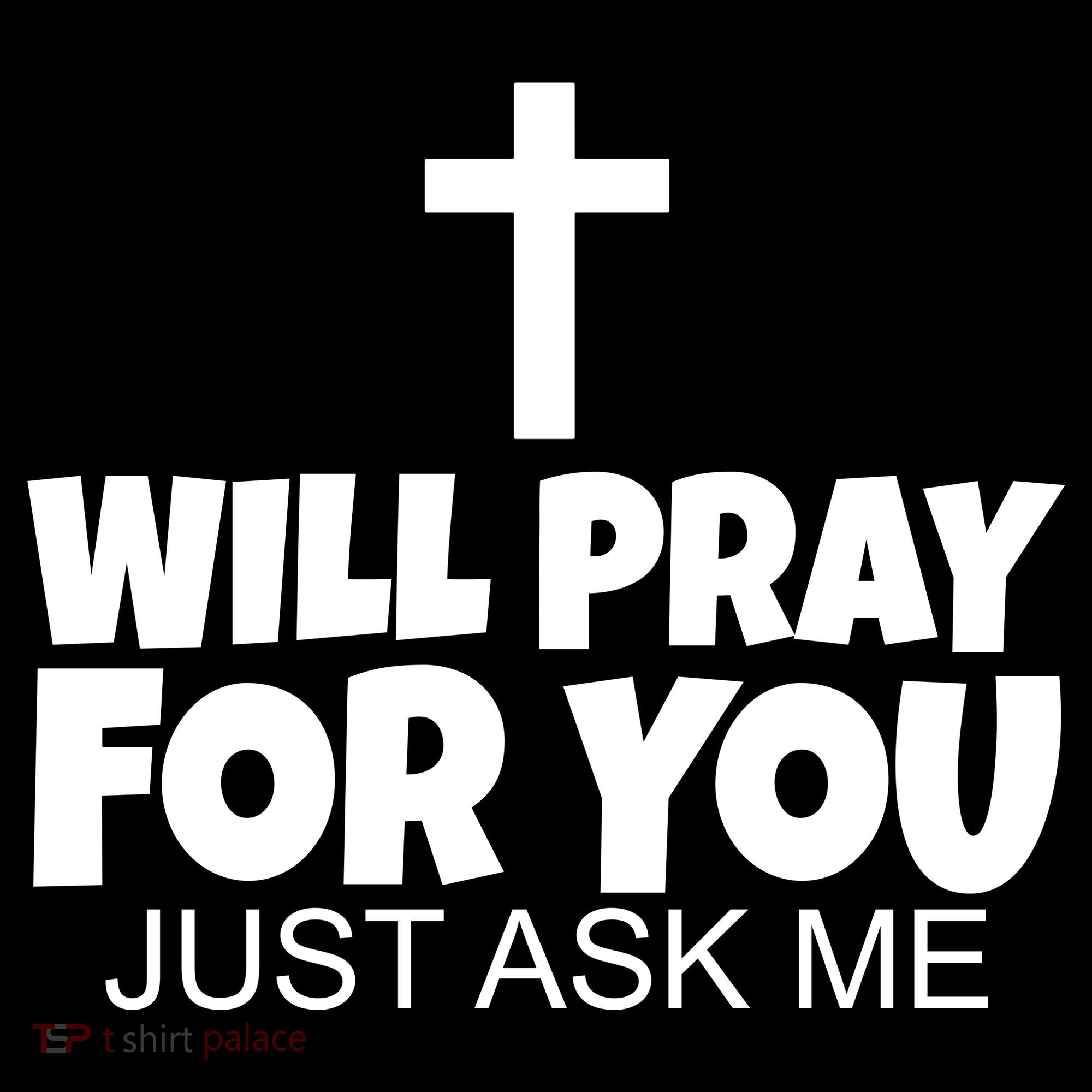 Will Pray For You Just Ask Me Christian Healing Visor