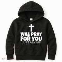 Will Pray For You Just Ask Me Christian Healing Kids Hoodie thumb 0