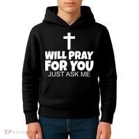 Will Pray For You Just Ask Me Christian Healing Kids Hoodie thumb 4