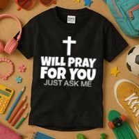 Will Pray For You Just Ask Me Christian Healing Kids T-Shirt thumb 3
