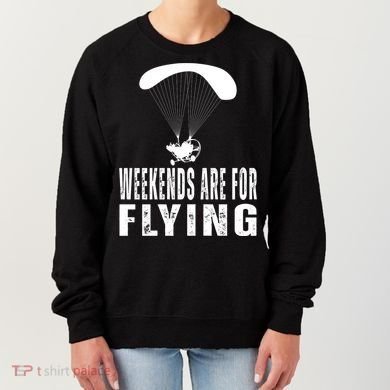 Weekends Ppc Flying Powered Parachute Women's Sweatshirt