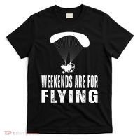 Weekends Ppc Flying Powered Parachute T-Shirt thumb 0