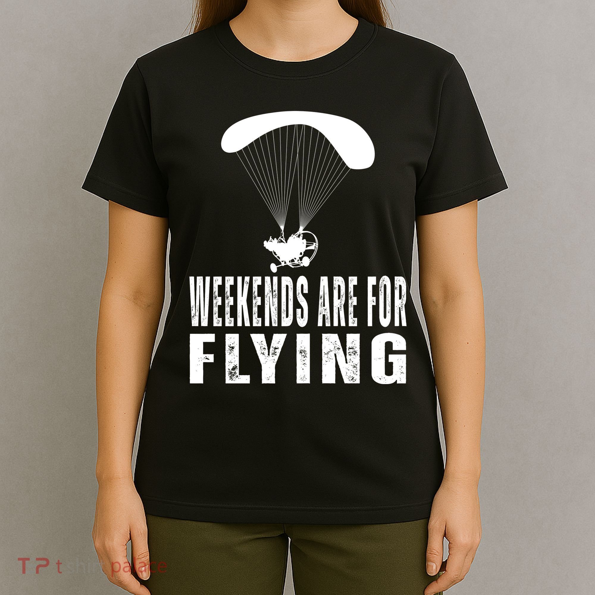 Weekends Ppc Flying Powered Parachute T-Shirt