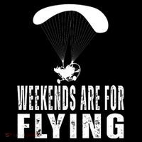 Weekends Ppc Flying Powered Parachute T-Shirt thumb 7