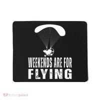 Weekends Ppc Flying Powered Parachute Mousepad thumb 0