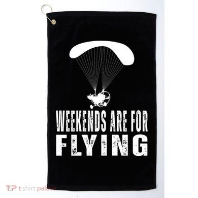 Weekends Ppc Flying Powered Parachute Golf Towel
