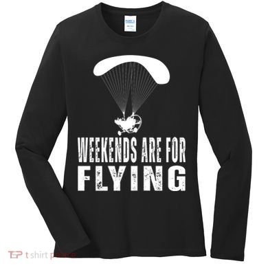 Weekends Ppc Flying Powered Parachute Women's Long Sleeve Shirt
