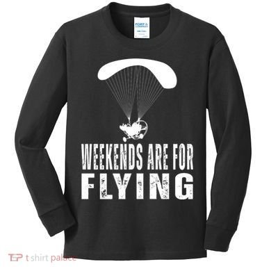 Weekends Ppc Flying Powered Parachute Kids Long Sleeve Shirt