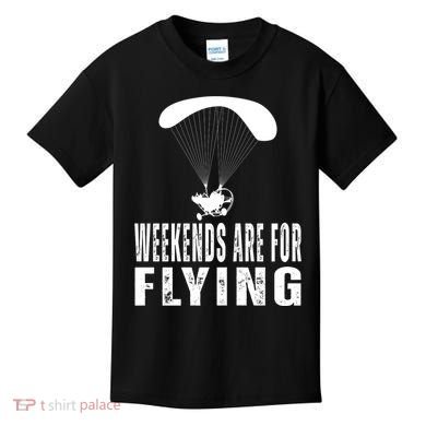 Weekends Ppc Flying Powered Parachute Kids T-Shirt