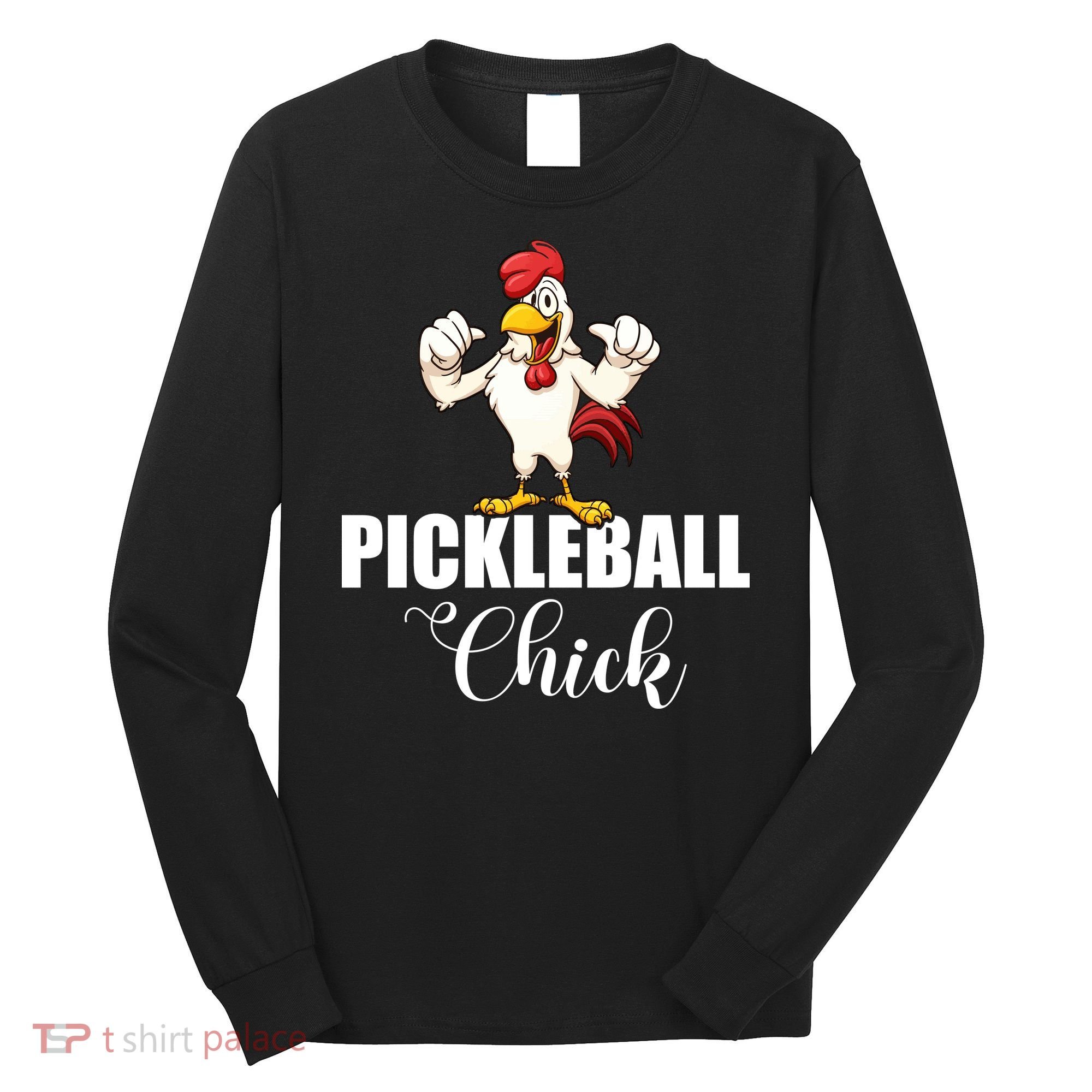 Womens Pickleball Gift Pickle Ball Chick Player Long Sleeve Shirt